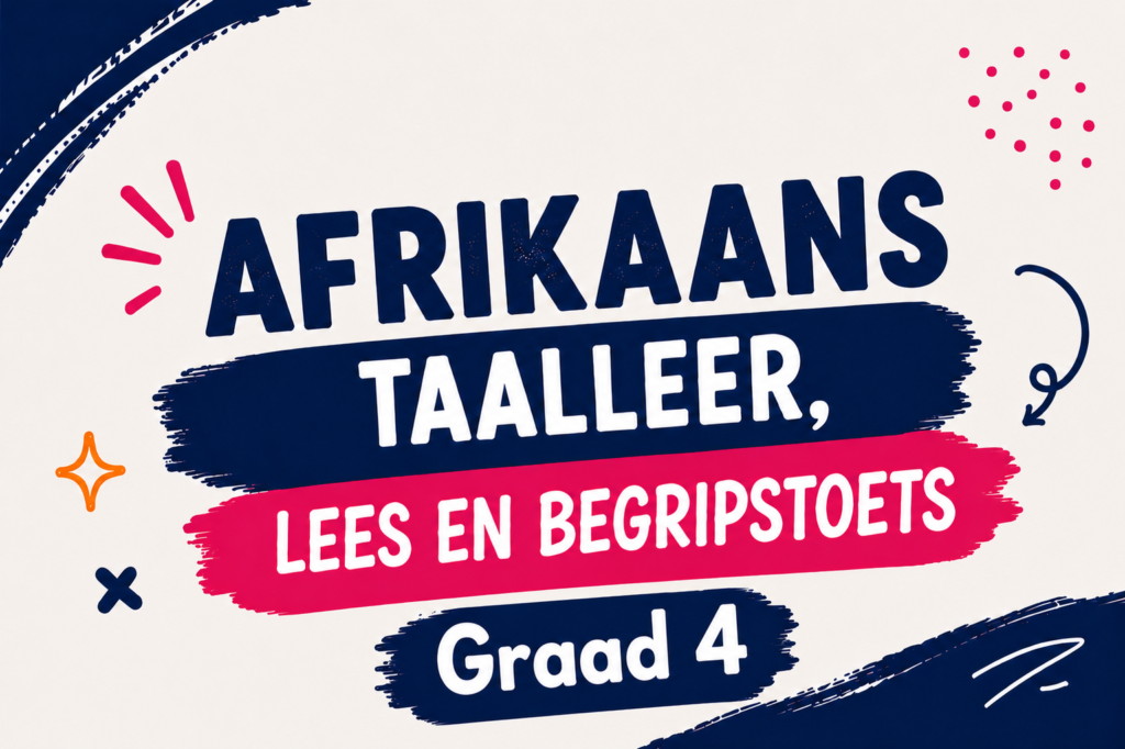 Afrikaanse Taalleer, Lees- en Begripstoets Graad 4