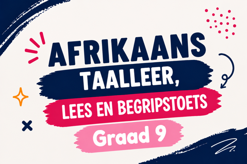 Afrikaanse Taalleer, Lees- en Begripstoets Graad 9